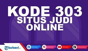 Situs Judi Kode 303